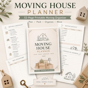 May include: A 52-page printable moving house planner featuring a central cover page with a house illustration and text reading Moving House Planner Plan Pack Organize Move. Includes checklists, budget sheets, box inventory, and change of address forms.
