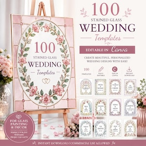 May include: A digital display featuring 100 stained glass wedding templates with pink floral borders and text that reads 100 STAINED GLASS WEDDING Templates, editable in Canva, with various examples of personalized wedding designs shown below.