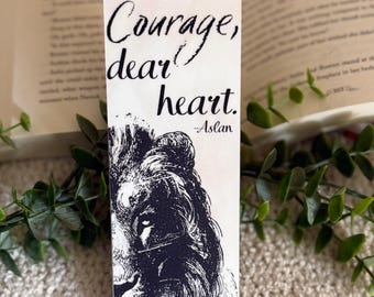 Narnia bookmark, Fantasy gifts, Aslan quote, Courage dear heart
