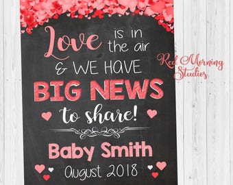 Valentines Day Baby Announcement sign. DIGITAL FILE. Valentine's Day pregnancy reveal. love is in the air. big news to share.  new baby