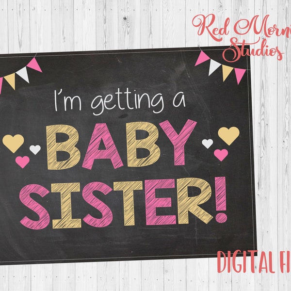 Baby Sister Announcement sign. DIGITAL FILE. sibling I'm Getting a New Baby poster. Baby Girl gender reveal photo prop