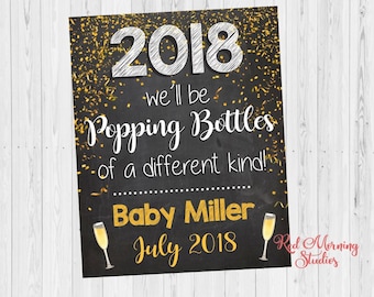 New Years Eve Baby Announcement Sign. PRINTABLE. Pregnancy reveal 2018. Popping Bottles of a different kind
