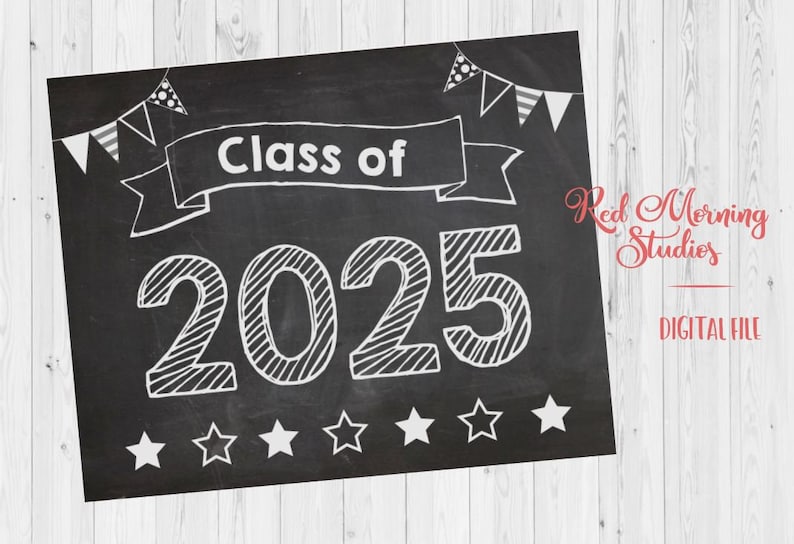 Class of 2025 Sign. DIGITAL FILE. 1st Day of School Sign. Etsy