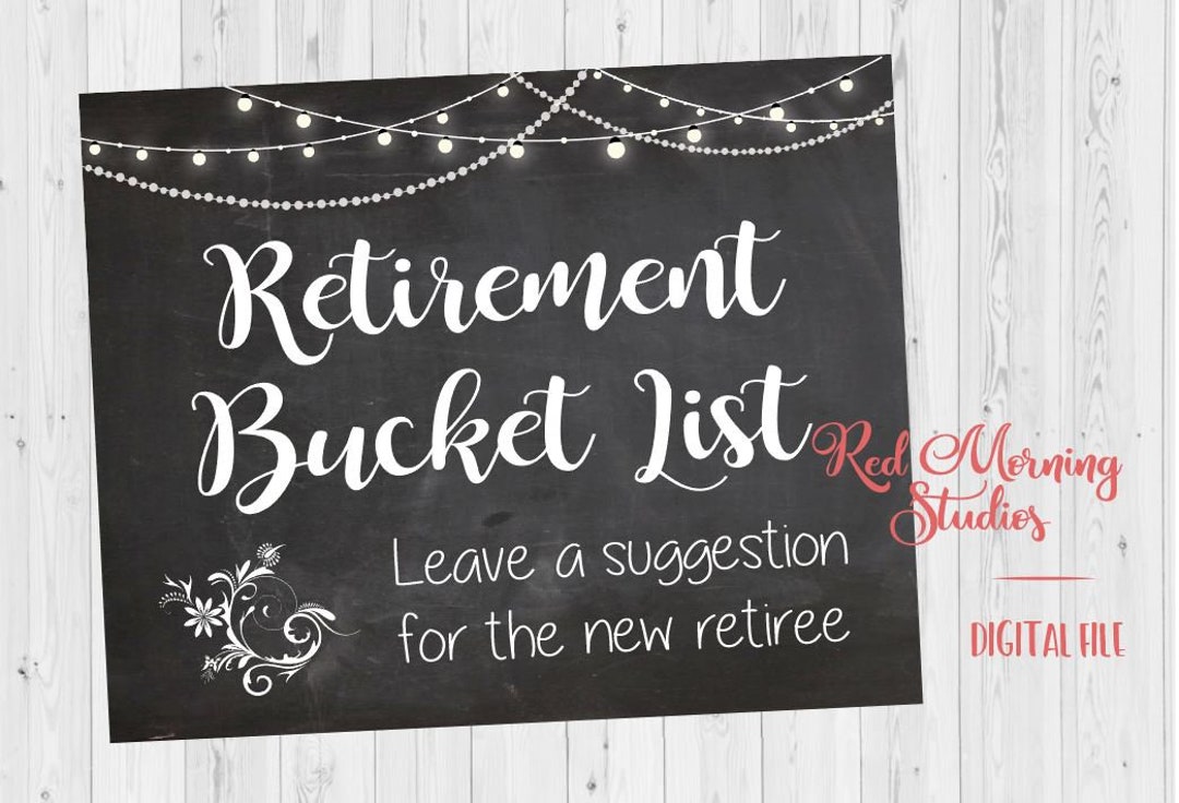 Retirement Bucket List Sign. PRINTABLE Retirement Party Sign