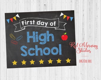 First Day of High School sign. PRINTABLE. 1st day of High School photo prop. DIGITAL FILE. Back to School sign. poster. high school picture