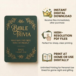 May include: A dark green rectangular card with gold text reading BIBLE TRIVIA, WHO WAS THE FIRST KING OF ISRAEL?, SAUL, and 1 SAMUEL 9-10, framed by gold leaf illustrations. Text on the right details instant digital download and PDF files.