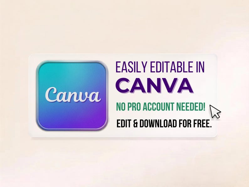 Op de afbeelding: Een rechthoekige afbeelding met het Canva-logo in een blauw en paars verloopvierkant. De tekst luidt: EASILY EDITABLE IN CANVA, NO PRO ACCOUNT NEEDED!, EDIT & DOWNLOAD FOR FREE. Een klein zwart computermuiscursor-icoon wijst naar de tekst.