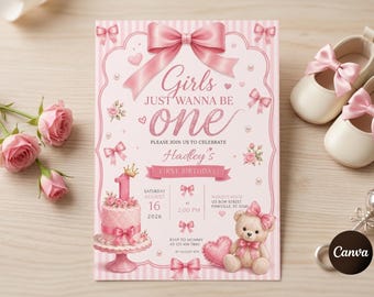 Girls Just Wanna Be One Birthday Invitation, Editable Pink Bow Template, Girl 1st Birthday Invite, Teddy Bear Theme Evite, First Bday