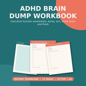 Puede incluir: Libro de trabajo ADHD Brain Dump con hojas de ejercicios de funciones ejecutivas. Se muestran tres páginas: una página Brain Dump verde azulado con líneas y dos páginas coral Tiny Steps: Task Breakdown con listas.
