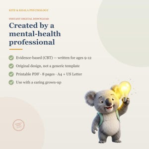 May include: A digital download document titled Kite & Koala Psychology, created by a mental-health professional. It features text about evidence-based CBT for ages 9-12, 8 pages in A4 and US Letter sizes, and a cartoon koala holding a glowing lightbulb.