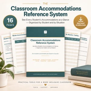May include: A 16-page Classroom Accommodations Reference System document set featuring a dark teal and white color scheme. The cover displays the title, subtitle, and sections for master matrix, student quick cards, testing, and transitions.