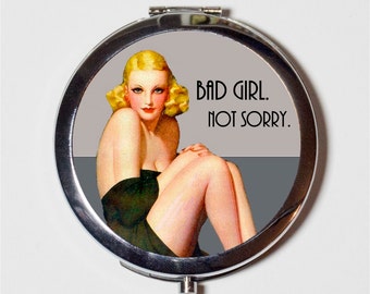 Retro Humor Compact Mirror - 1950s Pinup Bad Girl Not Sorry Funny Kitsch Pin Up - Make Up Pocket Mirror for Cosmetics