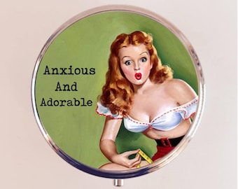 Anxious and Adorable Pin Up Funny Pill Box Case Pillbox Holder Trinket Introverts Pinup Girl Funny Humor Gifts Social Anxiety