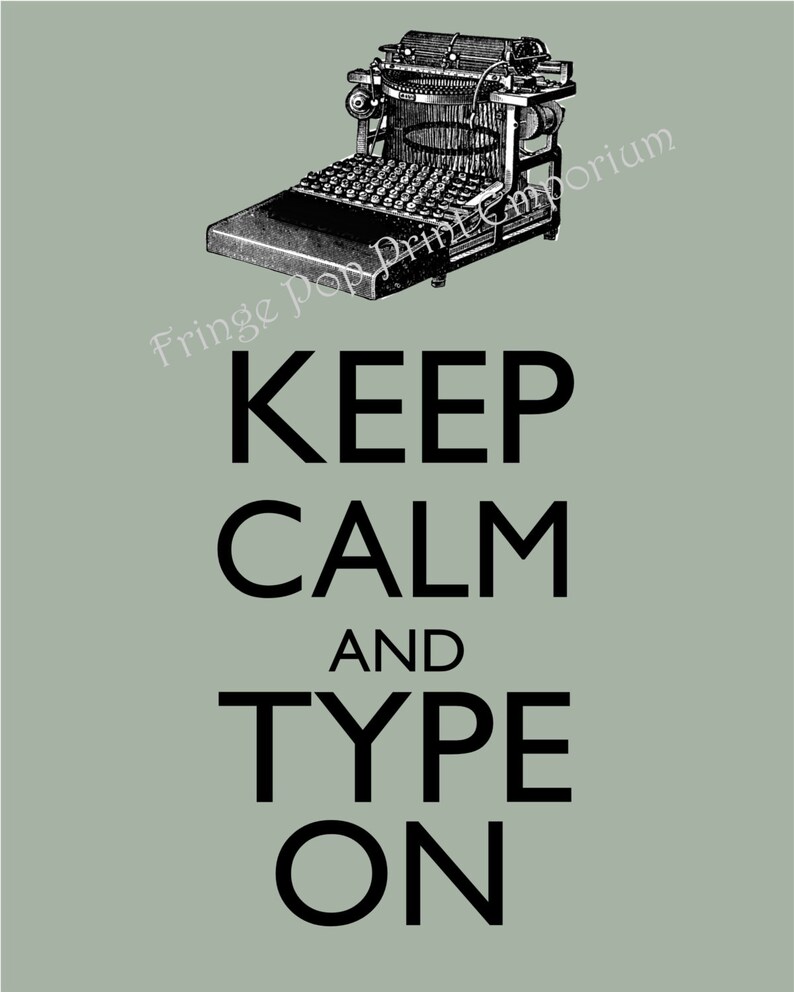 Keep Calm Typewriter Art Print 8 X 10 Keep Calm and Type on - Etsy