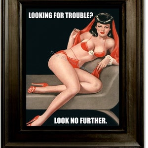 Naughty Pin Up Art Print 8 x 10 - Pinup Girl with Attitude - Pin Up Kitsch 50s Humor - Rockabilly - Looking for Trouble Look No Further