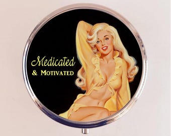 Medicated and Motivated Pill Box Case Pillbox Holder Trinket Pin Up Retro Funny Humor Pinup Pulp
