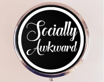 Socially Awkward Pill Box Case Pillbox Holder Trinket Introvert Social Anxiety Socially Anxious