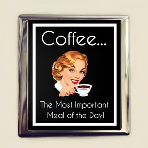 Coffee The Most Important Meal of the Day Cigarette Case Business Card ID Holder Wallet Retro Funny Barista Caffeine