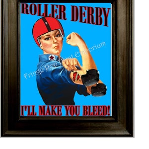 Roller Derby Rosie the Riveter Art Print - 8 x 10 - I'll Make You Bleed - Roller Skating - Derby Girl - Pin Up Retro