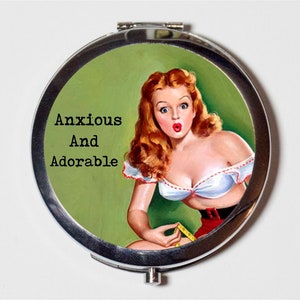 Anxious and Adorable Compact Mirror - Pin Up Girl Pinup Social Anxiety Introverts Funny Humor - Make Up Pocket Mirror for Cosmetics