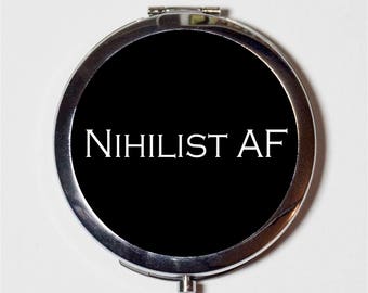 Nihilist AF Compact Mirror - Existentialism Nihilism Existentialist Philosophical - Make Up Pocket Mirror for Cosmetics