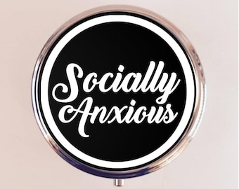 Socially Anxious Pill Box Case Pillbox Holder Trinket Introvert Social Anxiety Socially Awkward