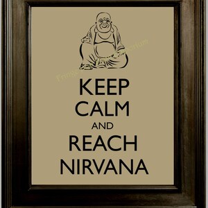 Buddha Keep Calm Art Print 8 x 10 - Keep Calm and Reach Nirvana - Buddhism - Eastern Religion - Mantra - New Age - Spirituality