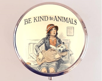 Be Kind to Animals Pill Box Case Pillbox Holder Trinket Animal Rights Animal Lovers