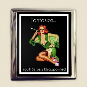 Fantasize You&#39;ll Be Less Disappointed Cigarette Case Business Card ID Holder Wallet Pinup Girl Pin Up Funny Retro Humor