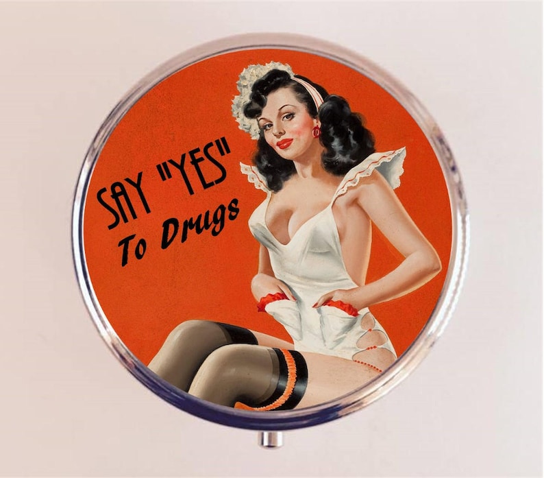 Say Yes to Drugs Pill Box Case Pillbox Holder Trinket Stash Box Pin Up Retro Funny Humor Pinup Pulp 