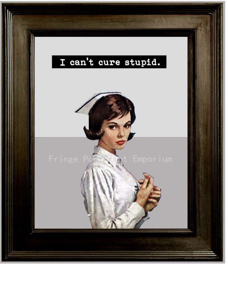 Funny Nurse Art Print 8 x 10  Retro Pulp Nurse with Attitude image 1