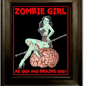 Zombie Girl Pin Up Art Print 8 x 10 Pinup All This and Brains Goth Horror image 1