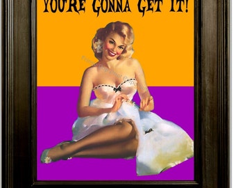 Naughty Pin Up Art Print 8 x 10 - Pinup Girl with Attitude - Pin Up Kitsch 50s Humor - Rockabilly - You're Gonna Get It