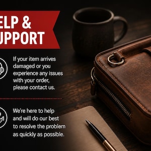 May include: A brown leather bag with a zipper and metal ring, a dark mug, a notebook, and a pen. Text reads: HELP & SUPPORT. If your item arrives damaged or you experience any issues with your order, please contact us. We're here to help and will do our best to resolve the problem as quickly as possible.