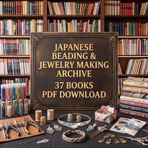 May include: A dark brown sign with gold text reading JAPANESE BEADING & JEWELRY MAKING ARCHIVE 37 BOOKS PDF DOWNLOAD. Surrounding the sign are glass bead tubes, jewelry pliers, thimbles, a beaded necklace, a braided bracelet, and spools.