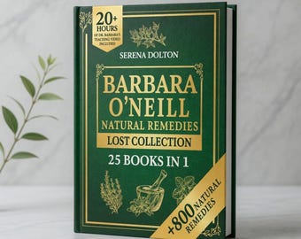 Libro de remedios naturales de Barbara O’Neill / Guía de medicina herbal / Más de 800 remedios / Manual de sanación holística