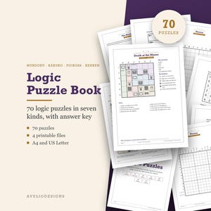 May include: A logic puzzle book featuring 70 puzzles in seven kinds with an answer key. The collection includes four printable files in A4 and US Letter sizes. The pages display various grid-based logic games like Murdoku, Kakuro, Picross, and Kenken.