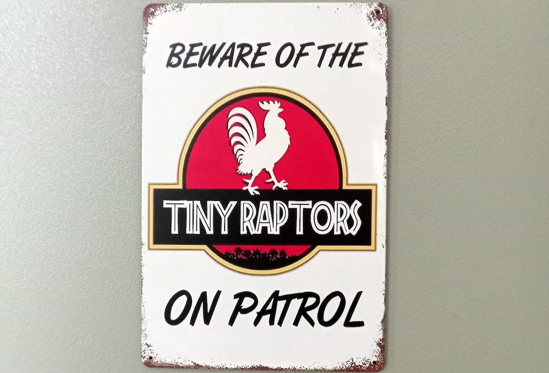 Rooster Wall Art Decor, Beware of Tiny Raptors, Metal Tin Sign ...