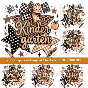 May include: A digital graphic set featuring seven designs with leopard and checkered star patterns, bows, apples, pencils, and flowers. Each design includes text for grade levels from Kindergarten to 5th grade in a tan, glittery script font.