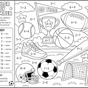 May include: A black and white color-by-number activity sheet featuring sports equipment including a football, basketball, baseball, soccer ball, helmet, sneaker, trophy, and goal net. The page includes addition problems, a color key, and the text GO TEAM!