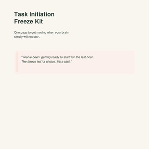 Puede incluir: Un documento digital titulado Task Initiation Freeze Kit de AdminLifeSorted. La página presenta el texto: One page to get moving when your brain simply will not start. Incluye una cita sobre el estancamiento y el pie de página: ONE BEHAVIOUR • ONE GENTLE TOOL • NO OVERWHELM.