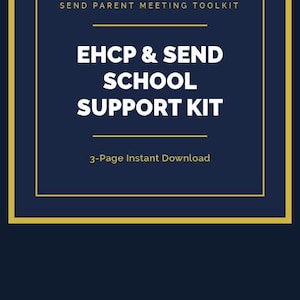 May include: A dark blue digital document cover with a gold border featuring the text SEND PARENT MEETING TOOLKIT, EHCP & SEND SCHOOL SUPPORT KIT, and 3-Page Instant Download in white and gold lettering centered on the page.