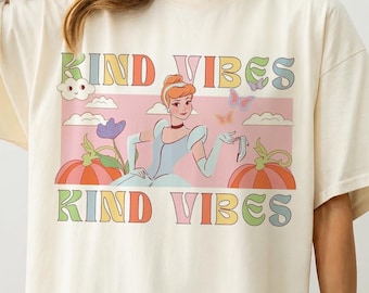 Disney Cinderella Kind Vibes Shirt, Vintage Princess Graphic Tee, Disney Princess Shirt, Retro Fairy Tale Tee, Cute Disney Apparel