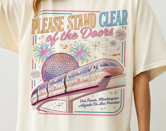 Disney Please Stand Clear of the Doors Shirt, Disney Monorail Vintage Tee, EPCOT Graphic Shirt, Disney Park Ride Tee, Retro Disney Apparel