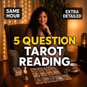 May include: A tarot reading service featuring the text SAME HOUR, EXTRA DETAILED, and 5 QUESTION TAROT READING. The image displays a person sitting behind a wooden table with a deck of cards, a lit candle in a brass holder, and a teacup.