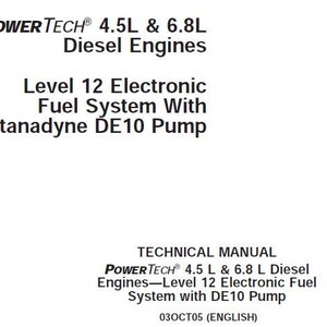Puede incluir: Una portada de manual técnico con texto negro sobre fondo blanco. El texto dice: PowerTech 4.5L & 6.8L Diesel Engines, Level 12 Electronic Fuel System With Stanadyne DE10 Pump, TECHNICAL MANUAL, PowerTech 4.5 L & 6.8 L Diesel Engines—Level 12 Electronic Fuel System with DE10 Pump, 03OCT05 (ENGLISH).