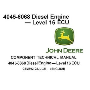 Puede incluir: Una portada de manual técnico blanco para un motor diésel 4045-6068 con ECU de nivel 16. El logotipo de John Deere, con un ciervo amarillo saltando sobre un escudo verde, aparece junto al texto CTM502 28JUL21 (ENGLISH) en la parte inferior.