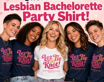 May include: A group of five people wearing short-sleeved crew neck t-shirts in navy blue and white. The shirts feature the text "Lez Tie the Knot!" in a pink and orange retro font, with "Sarah's Bachelorette Party" printed below in smaller text.