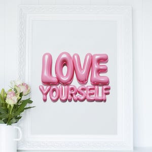 Love Yourself Digital Download Poster – Bold Pink Inspirational Wall Art, Self-Love Motivational Print for Home, Office, or Gifts