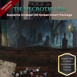 May include: A four-panel game master screen featuring a dark graveyard scene with tombstones and hooded figures. Text reads: THE NECROTIC VEIL Supreme Undead GM Screen Insert Package. Includes digital files for landscape and portrait formats.